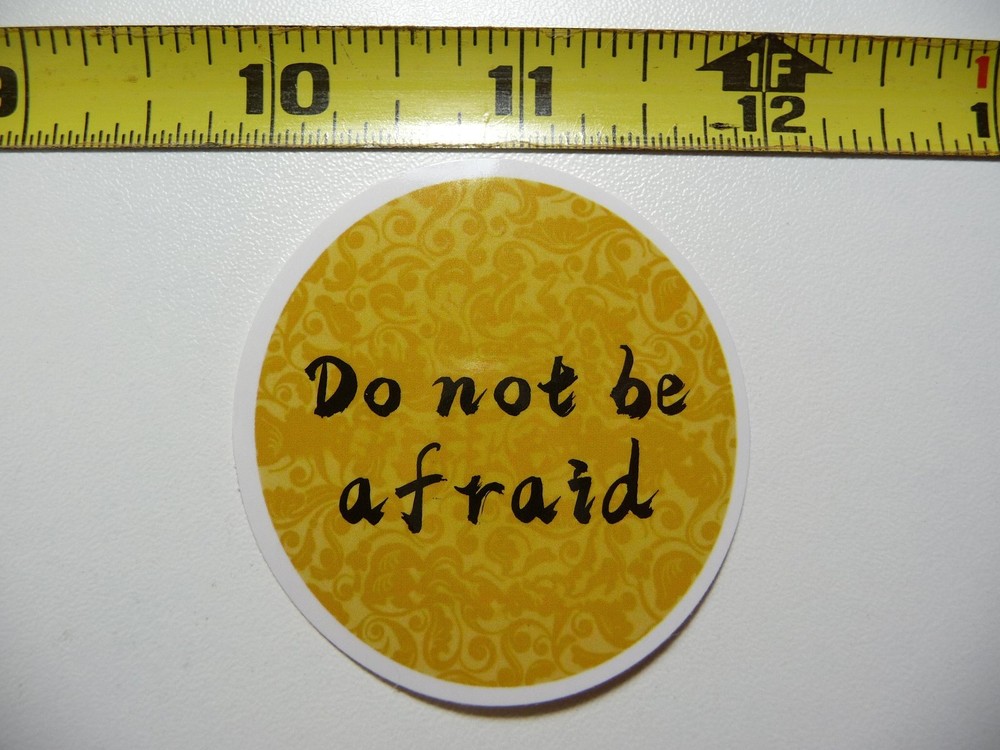 CIRCLE DO NOT BE AFRAID DECAL STICKER FAITH CHURCH CHRISTIAN BELIEF