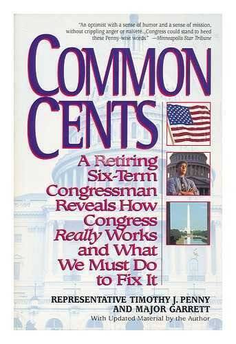 Common Cents: A Retiring Six-Term Congressman Reveals How Congressm - ACCEPTABLE