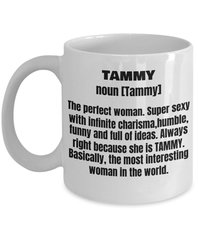 Tammy First Name Adult Definition Funny White Porcelain Coffee Mug Cute Ceramic