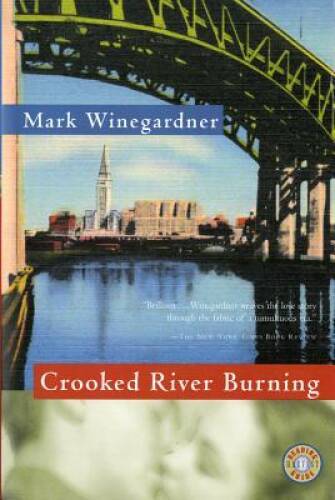 Crooked River Burning - Paperback By Winegardner, Mark - GOOD