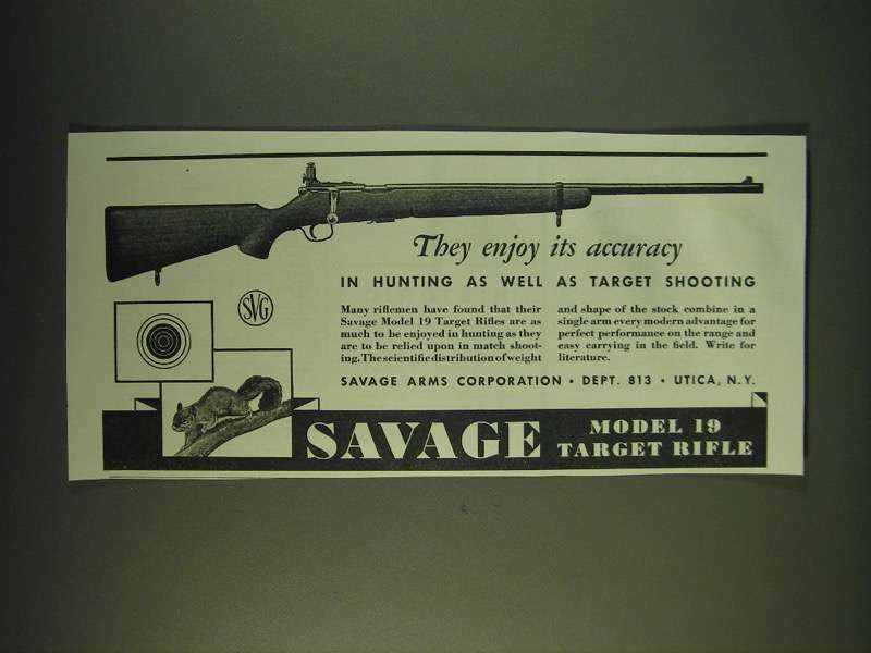 1935 Savage Model 19 Target Rifle Ad - They enjoy its accuracy in hunting