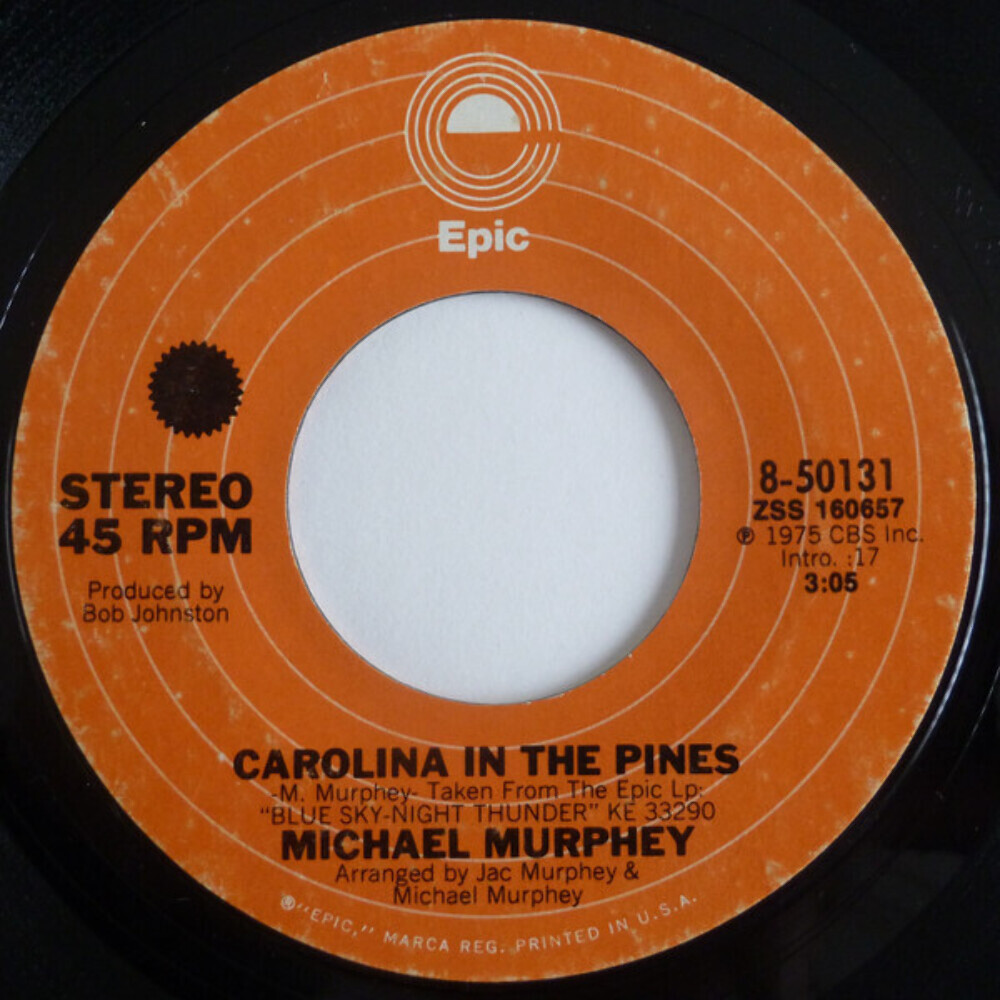 Michael Murphy* - Carolina In The Pines (7
