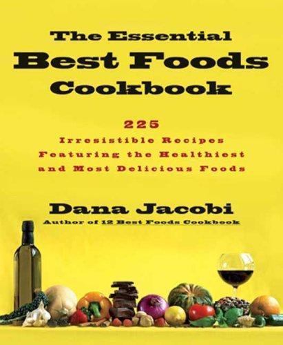 Best Foods Cookbook with 225 Healthy and Irresistible Recipes