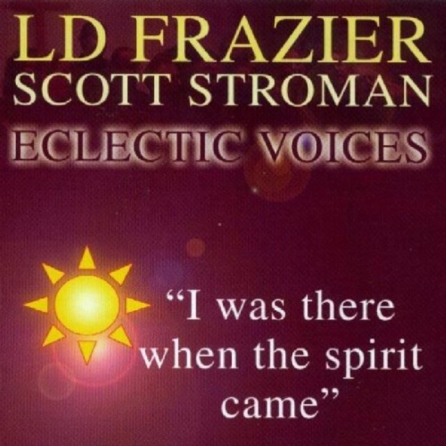LD Frazier I Was There When The Spirit CD Gospel Music Album