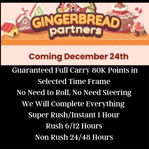 ⚡ Gingerbread Partners Event - Monopoly Full Carry - 1/6/12/24/48 Hours Done