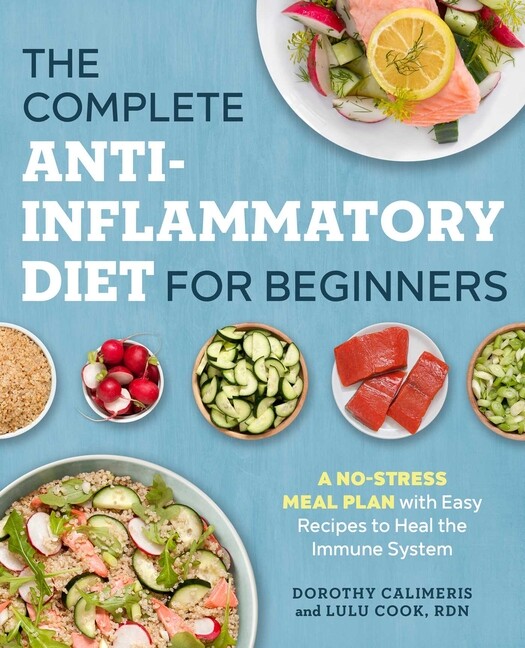 The Complete Anti-Inflammatory Diet Meal Plan for Beginners with Easy Recipes