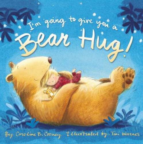 I'm Going to Give You a Bear Hug! - Board book - VERY GOOD
