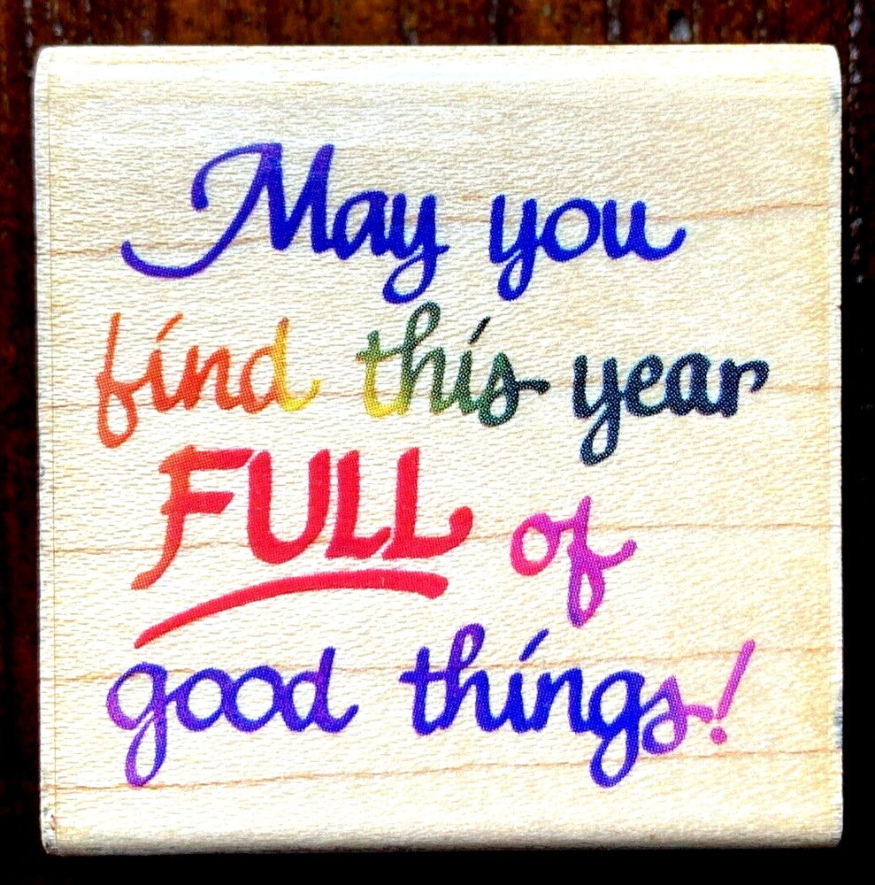 NEW STAMPENDOUS! ... FIND THIS YEAR FULL OF GOOD THINGS!  Rubber Stamp New Year-image