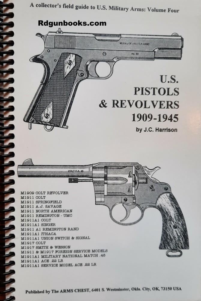 U.S. Pistols & Revolvers 1909 to 1945 by J. Harrison out of print now gun book