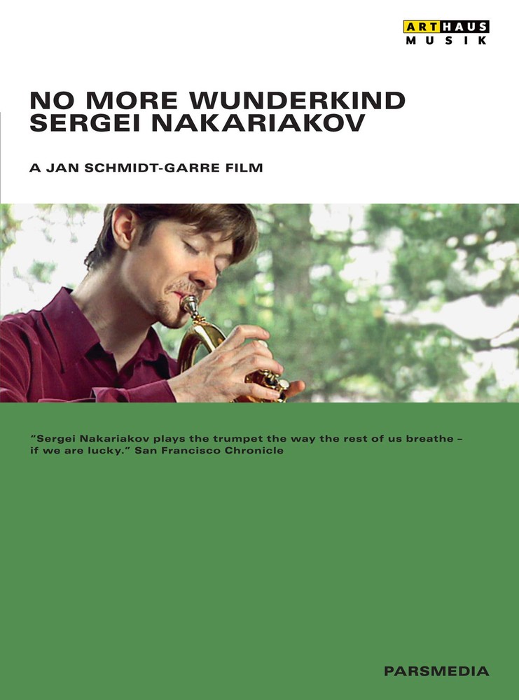 Sergei Nakariakov No More Wunderkind DVD Jan Schmidt-Garre