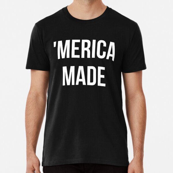 4th of july shirts - 'merica made shirt Premium T-Shirt S-5XL