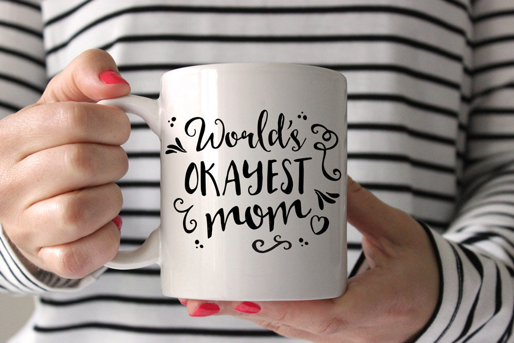 Best World's Okayest Mom Coffee Mug Gift for Mother's Day  