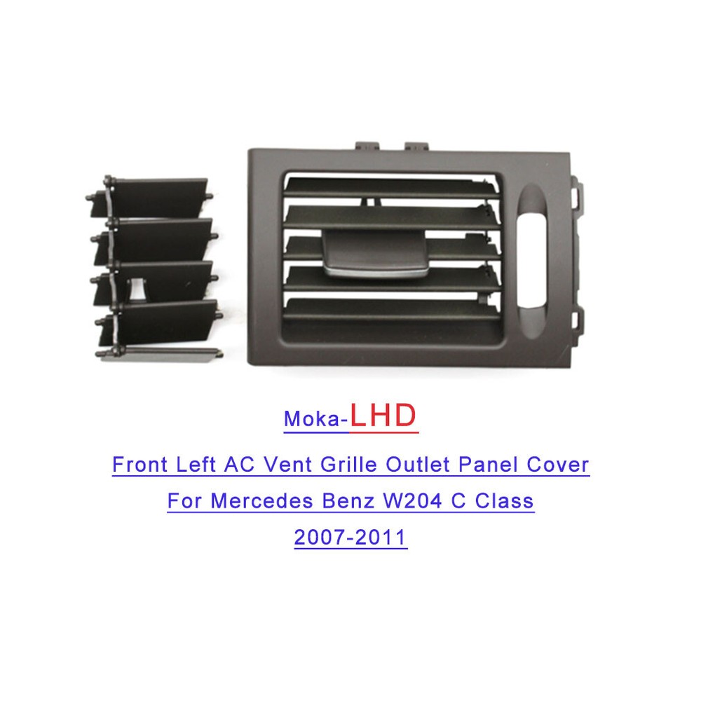 Moka Front Left AC Vent Grille Air Outlet Panel Cover For Benz W204 07-11 LHD