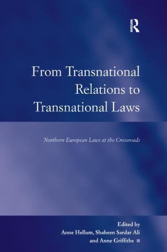 From Transnational Relations to Transnational Laws: Northern European Laws at th