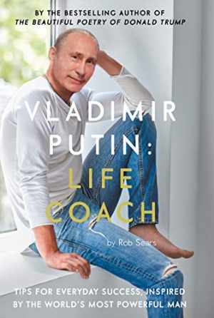 Vladimir Putin: Life Coach - Hardcover, by Sears Robert - Good