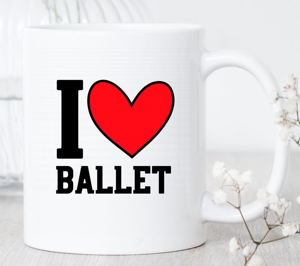 Ballerina Lover Ballet Dance Teacher Gift Mug I Love Ballet