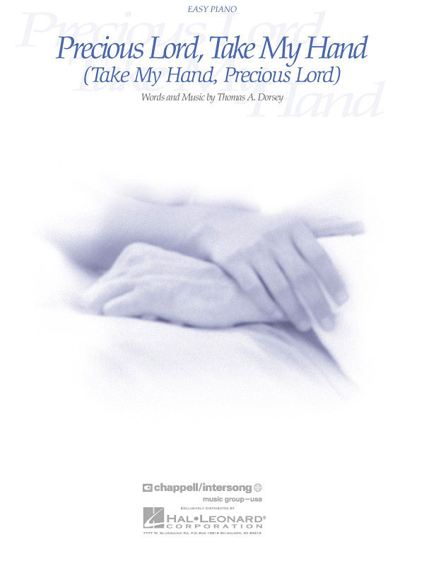 Precious Lord Take My Hand Gospel Song by Thomas A Dorsey Easy Piano Sheet Music