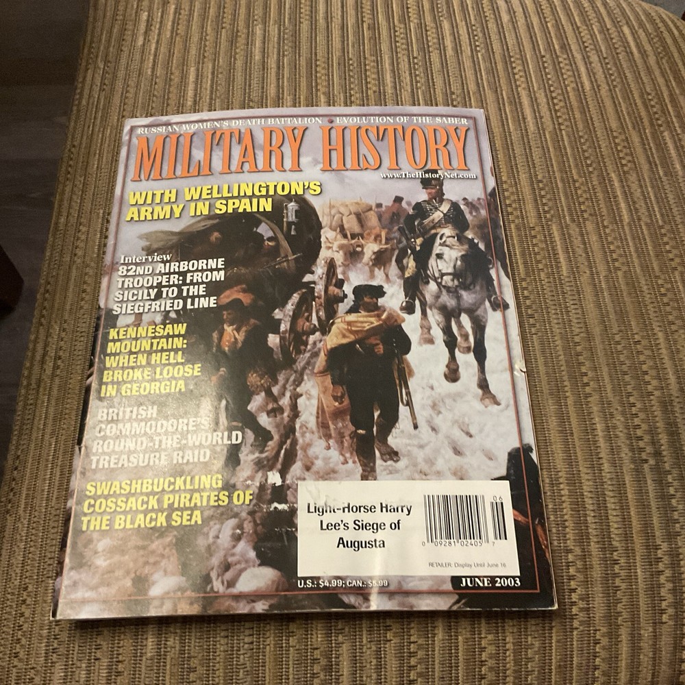 Military History Magazine Wellington's Army in Spain June 2003 VG+