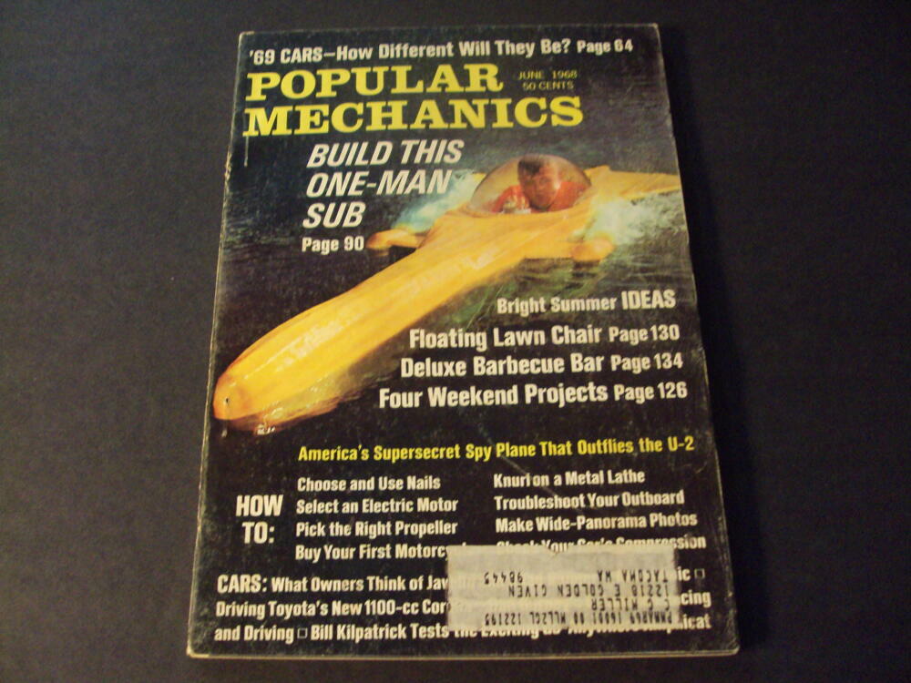 Popular Mechanics Jun 1968 Build One-Man Sub, Spy Plane ID:68017
