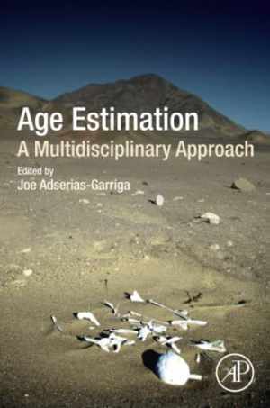Age Estimation: A Multidisciplinary - Hardcover, by Adserias-Garriga Joe - New h