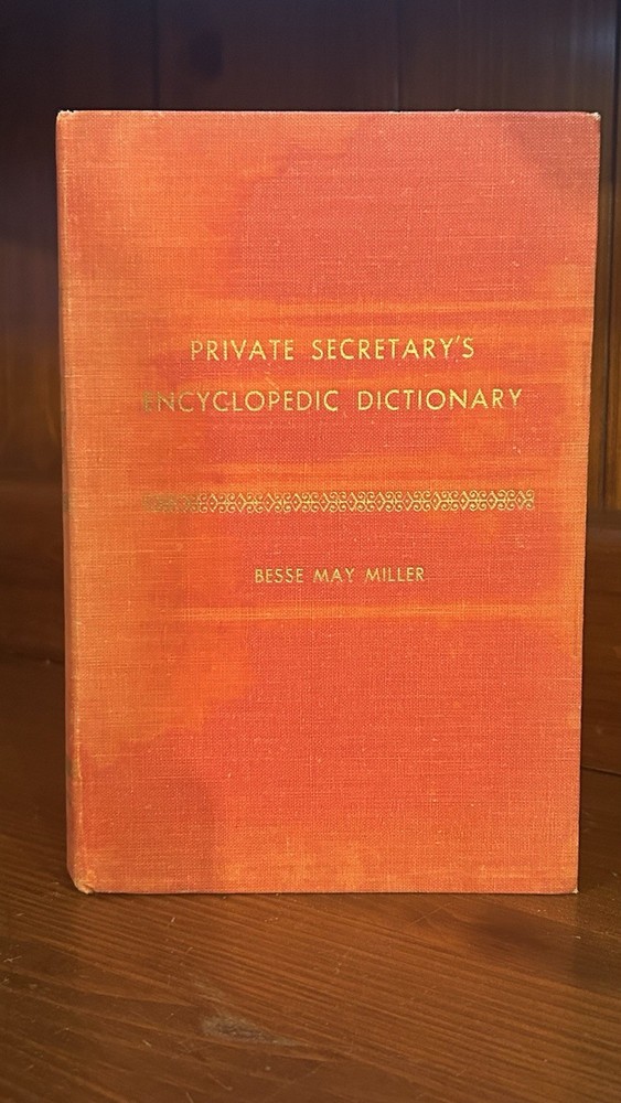 Private Secretary's Encyclopedic Dictionary by Besse May Miller Hardcover