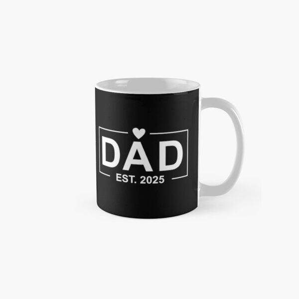 Dad Est. 2025 Father's Day Classic Mug , Gift For Family