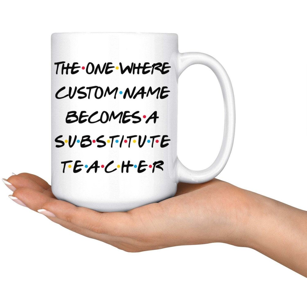 Personalized Substitute Teacher Graduation Mug Teacher Promotion Present