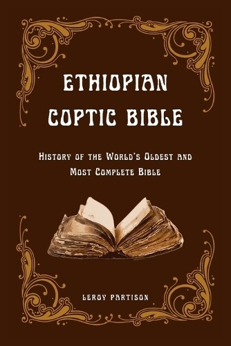 Leroy Partison Ethiopian Coptic Bible (Paperback)