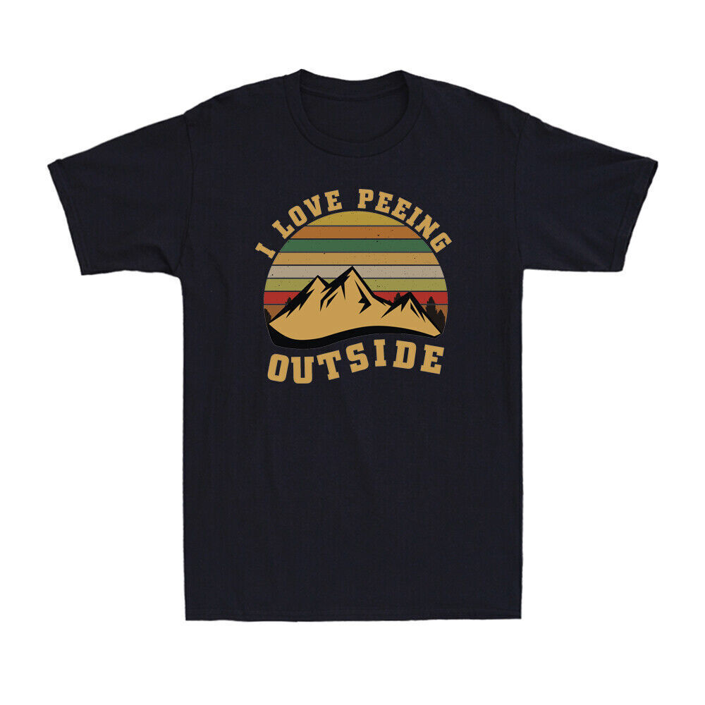 I Love Peeing Outside Funny Camping Hiking Gift Vintage Men's Cotton T-Shirt