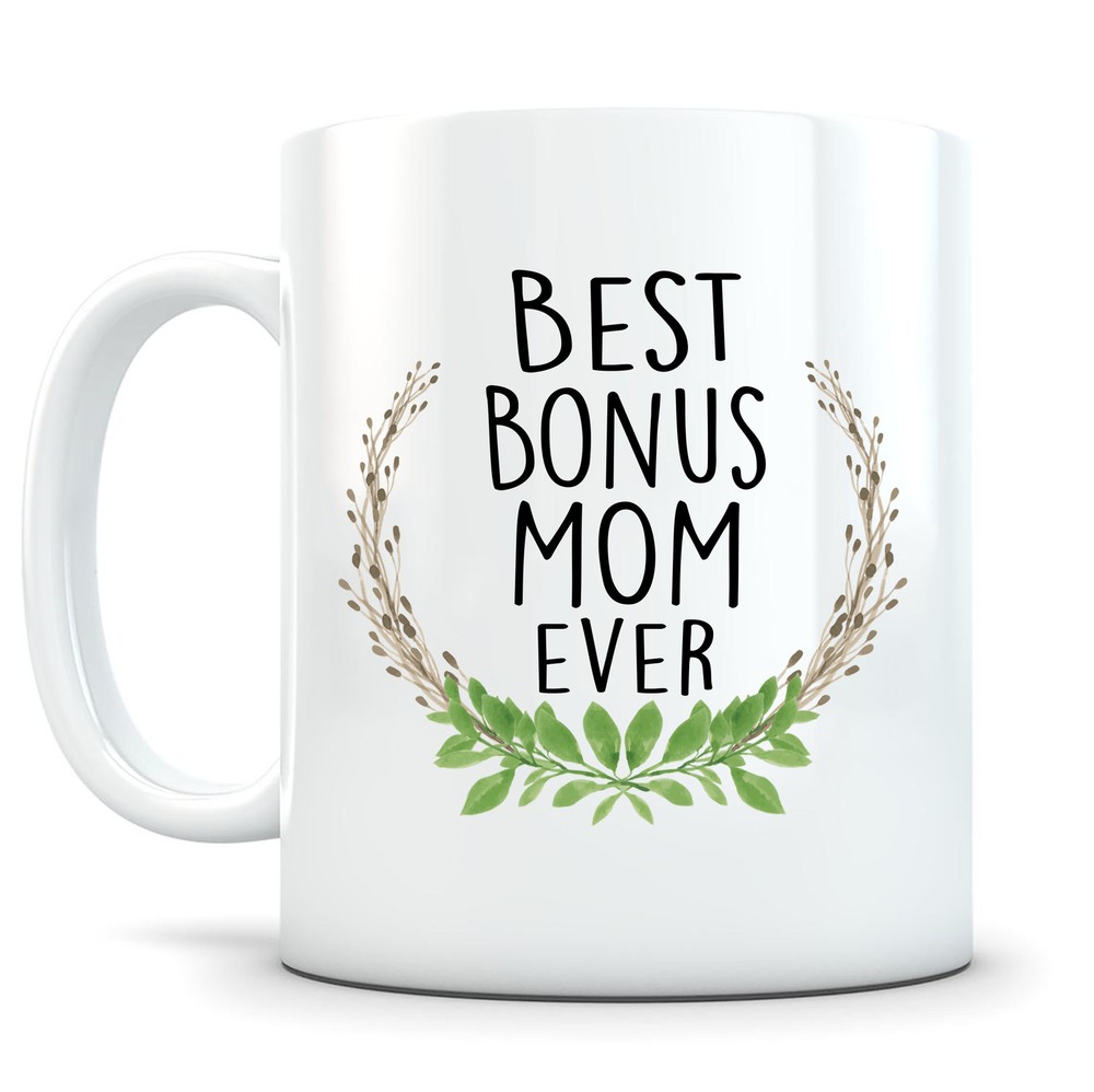 Best Bonus Mom Ever Bonus Mom Gift Mothers Gift Ideas Mothers Coffee Mug Mom