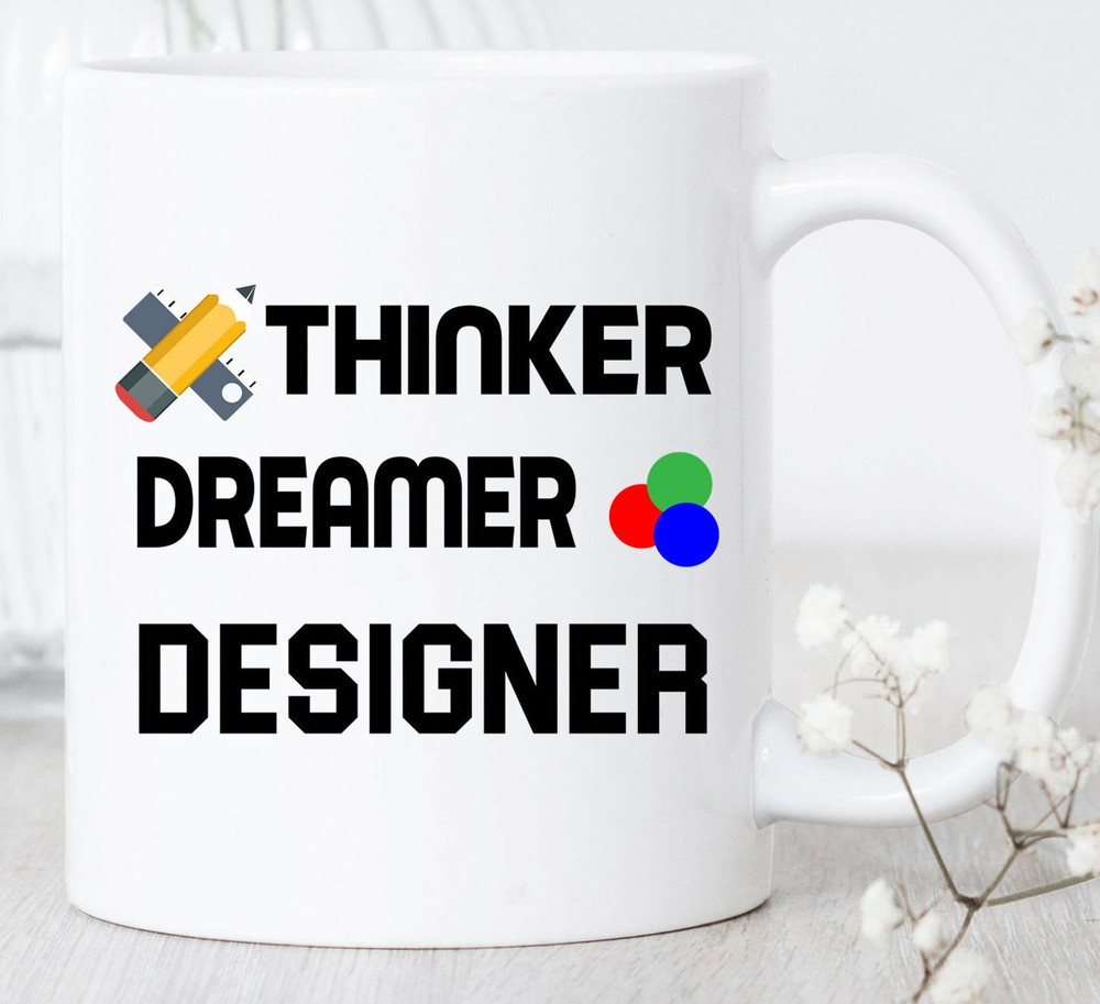 Thinker Dreamer Designer Mug Designer Mug Designer Gift Designer Coffee Mug