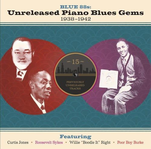 VARIOUS ARTISTS BLUE 88S: UNRELEASED PIANO BLUES GEMS 1938-1942 NEW CD