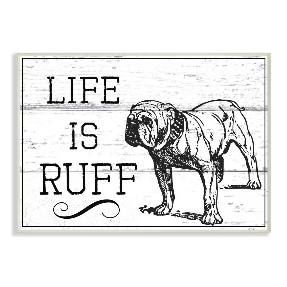 Stupell Life IS Ruff Vintage Bulldog Wall Plaque Art  Oversized