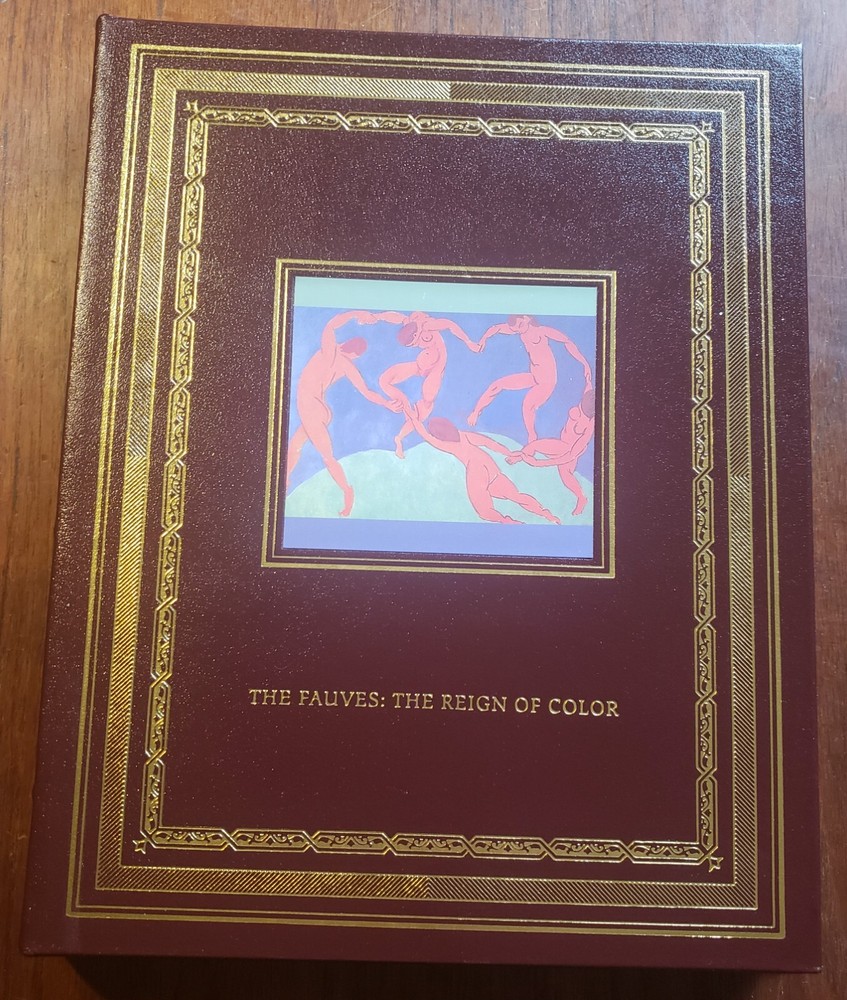 Easton Press The Fauves The Reign of Color Leatherbound Hardcover Art Book Glorious Art Series