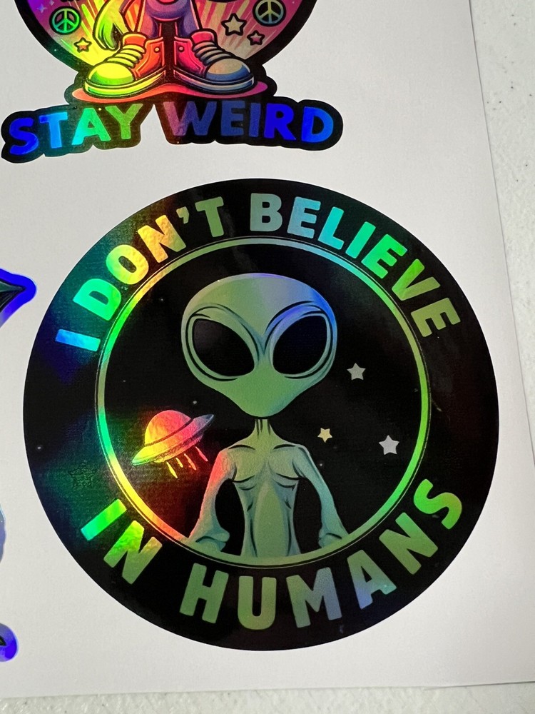 Alien I Don’t Believe In Humans Holographic Vinyl Sticker Decal