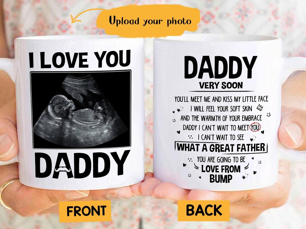 Personalized I Love You Daddy Love From The Bump Coffee Mug Custom Baby Scan