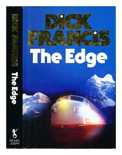 FRANCIS, DICK The edge / Dick Francis 1988 First Edition Hardcover