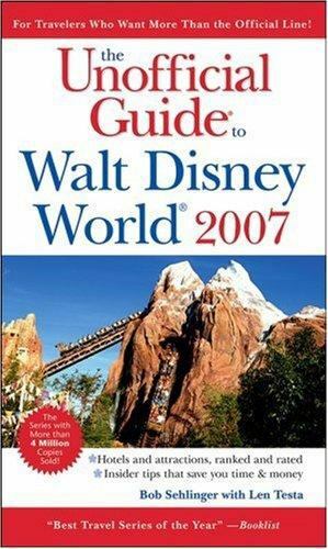 Unofficial Guide to Walt Disney World by Bob Sehlinger (2006, Perfect)