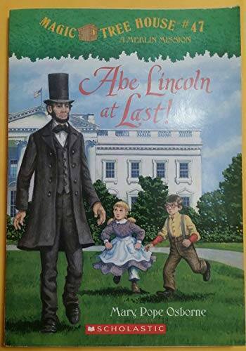 Abe Lincoln at Last! (Magic Tree House, Book #47) - Paperback - ACCEPTABLE