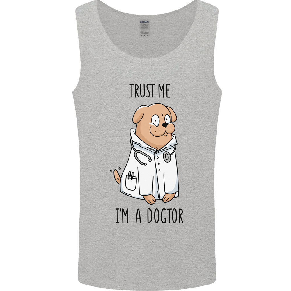 Dog Trust Me Im a Dogctor Doctor Vet Funny Mens Vest Tank Top