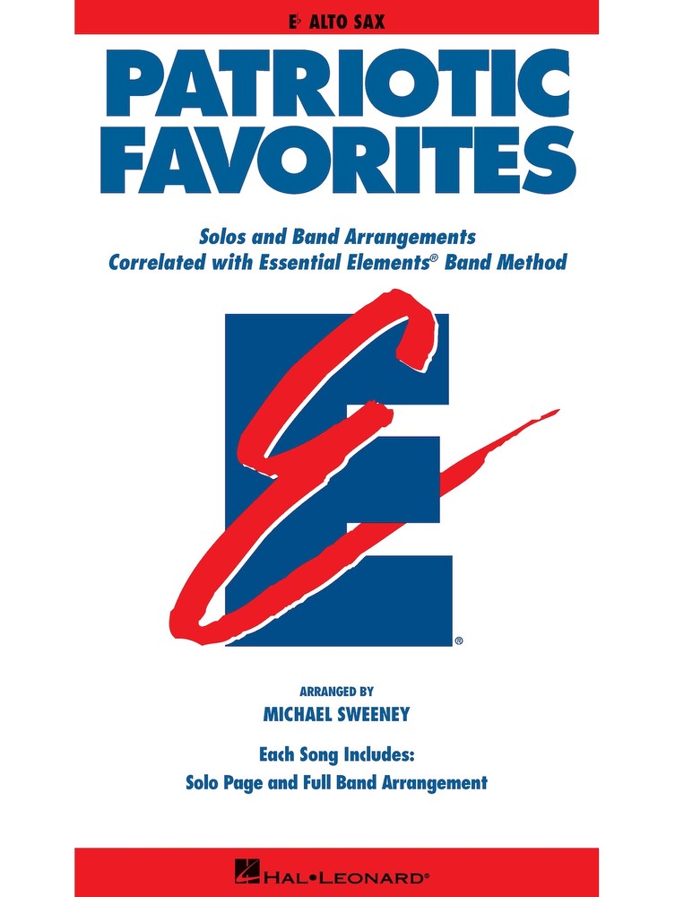 Patriotic Favorites for Alto Sax Essential Elements Band Method Sheet Music Book