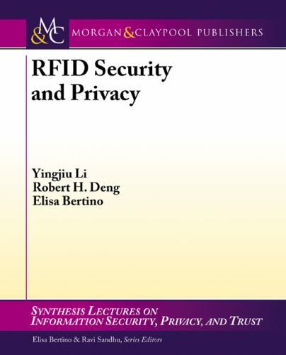 RFID Security and Privacy (Synthesis Lectures on Information Security, Privacy,