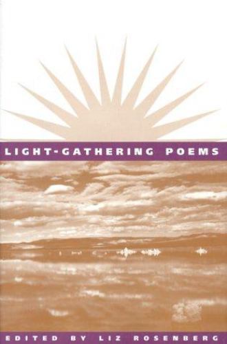 Light-Gathering Poems [Edge Books] [ Rosenberg, Liz ] Used - Good