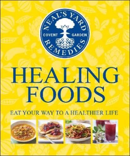 Neal's Yard Remedies Healing Foods (Hardback)
