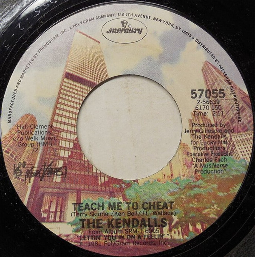The Kendalls - Teach Me To Cheat - Mercury - 57055 - 7