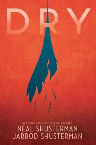Dry by Neal Shusterman - Paperback in Very Good Condition