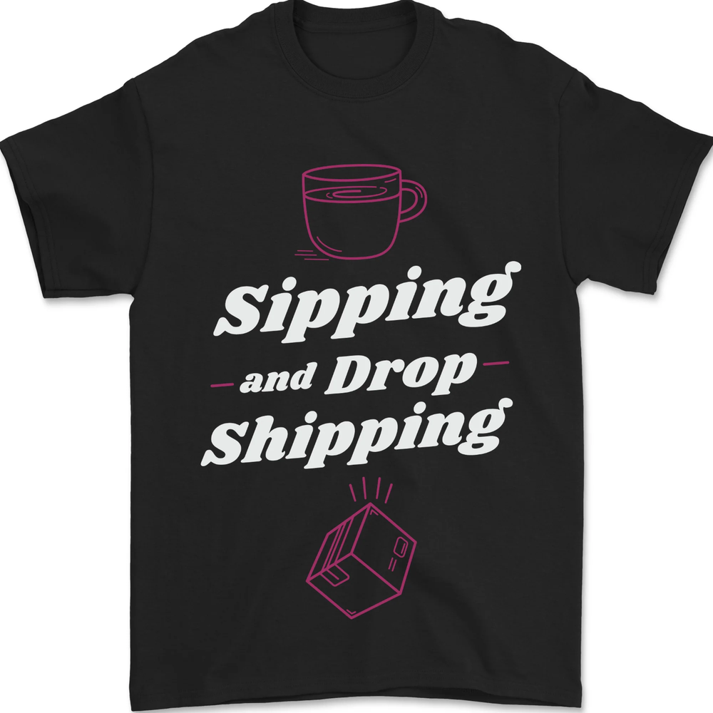 Sipping and Dropshipping Funny Coffee Work Mens T-Shirt 100% Cotton