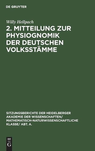 Willy Hellpach 2. Mitteilung Zur Physiognomik Der Deutschen Volksstäm (Hardback)