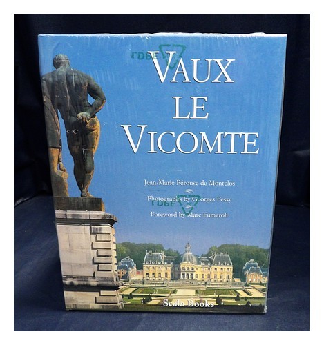 P�ROUSE DE MONTCLOS, JEAN-MARIE Vaux-le-Vicomte / Jean-Marie Perouse de Montclos