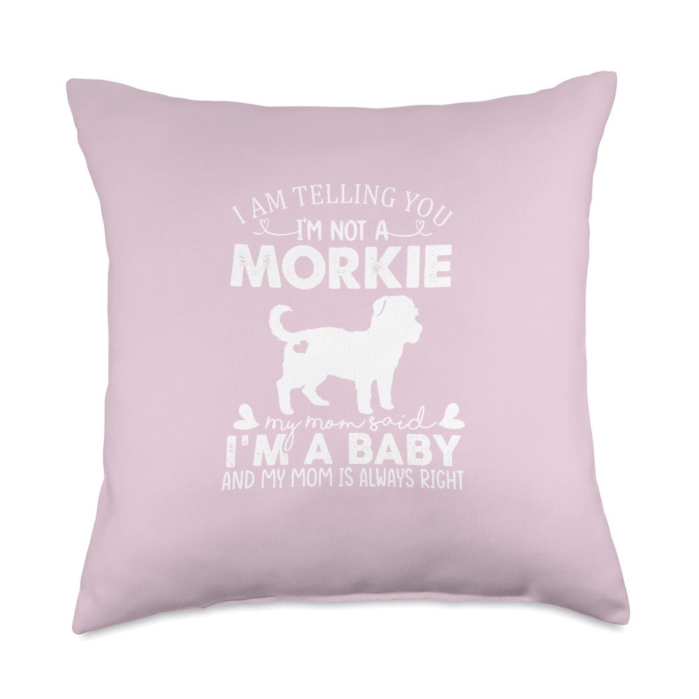 Funny Morkie Dog Lover Gifts For Women Mom Mama Baby Pet Dog Throw Pillow